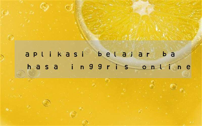 aplikasi belajar bahasa inggris online chat dengan teman